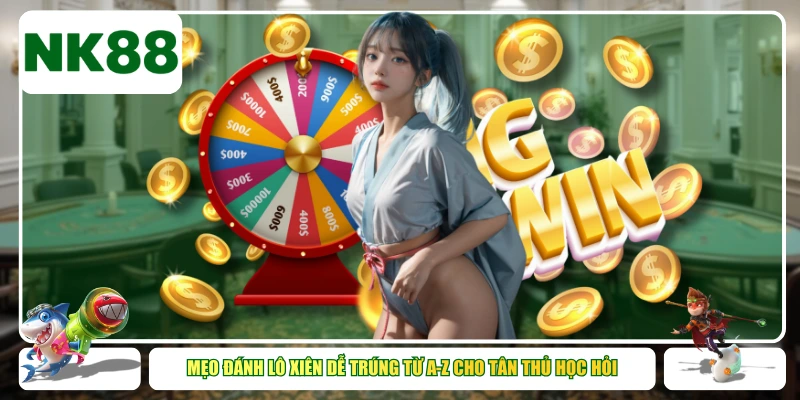 Mẹo đánh lô xiên dễ trúng từ A-z cho tân thủ học hỏi