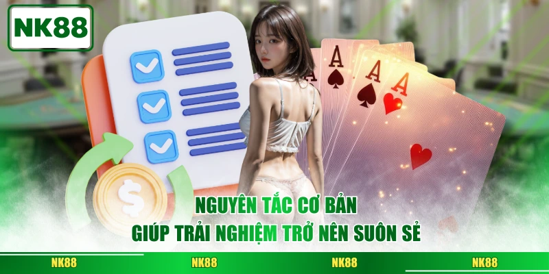 Nguyên tắc cơ bản giúp trải nghiệm trở nên suôn sẻ